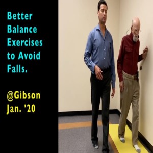 Better Balance Exercises for Strength/Avoiding Falls. @Gibson Jan. '20. Crooked Spine Show