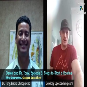 Injury-Free Steps to Start Building a Exercise Routine in Quarantine. Derek & Dr. Tony on Episode 3.