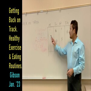 Back on Track with Healthy Exercise & an Eating Routine after the Holidays @Gibson Jan. ’23. Crooked Spine Show