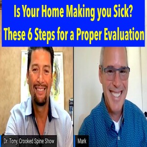 Is Your Home Making You Sick? 6 Steps to a Proper Evaluation. Expert Mark, The Mold Guy explains.