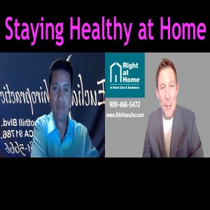CSP 074: Keeping Seniors Healthy @Home. Right at Home Video Series, host Dan McGuire.