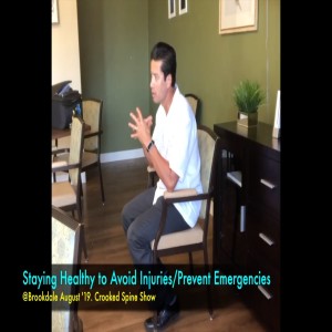 How to Prevent Injuries & Emergencies @Brookdale Aug '19. Crooked Spine Show. Euclid Chiropractic