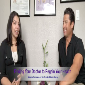 CSP 034: Finding the Right Doctor for You. Brianna Cardenas on the #crookedspineshow