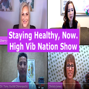 CSP 078: Better Health, Now. The High Vibe Nation. Hosts Sherry, Pamela, Christy. Crooked Spine Show