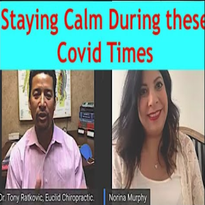 CSP 081: How to Keep Calm in these Covid Times? Guest Norina Verduzco - Murphy, Clinical Therapist. Crooked Spine Show