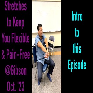 These Simple Stretches keeps You Flexible & Pain-Free @Gibson Oct. ’23