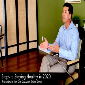 Staying Healthy through 2020. @Brookdale Jan. '20. Crooked Spine Show
