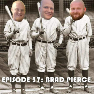 Episode 37: Brad Pierce