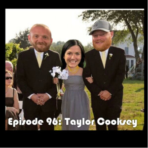 Episode 96: Taylor Cooksey