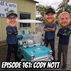 Episode 161: Cody Nott