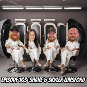 Episode 163: Shane & Skyler Lunsford