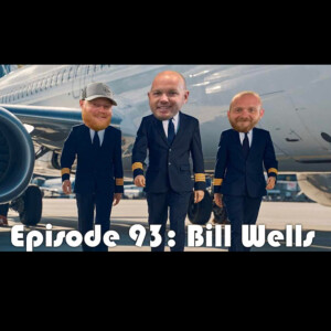 Episode 93: Bill Wells