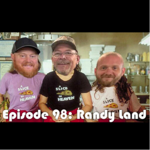 Episode 98: Randy Land