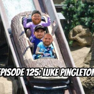 Episode 125: Luke Pingleton