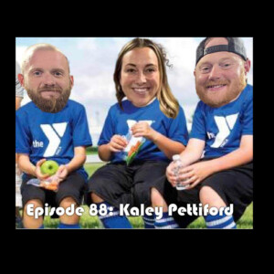 Episode 88: Kaley Pettiford