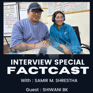 INTERVIEW WITH SHIWANI BK ( JOURNALIST )