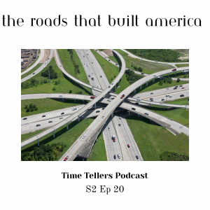 The Roads that built America