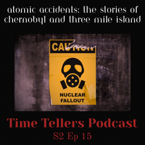 Atomic Accidents: The Stories of Chernobyl and Three Mile Island