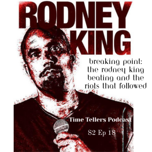 Breaking Point: The Rodney King Beating and the Riots that followed