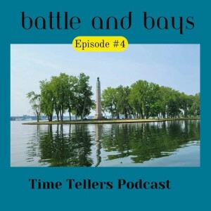 Time Tellers #4 "Battles and Bays"