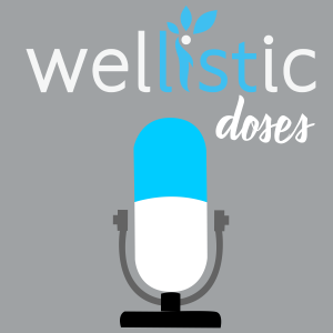 Wellistic Doses (Introduction)