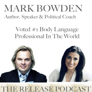 Mark Bowden, Voted The World’s #1 Body Language Expert, on Relationships