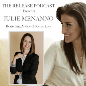 Julie Menanno, Renowned Marriage Therapist and Bestselling Author of SECURE LOVE (Part 1)