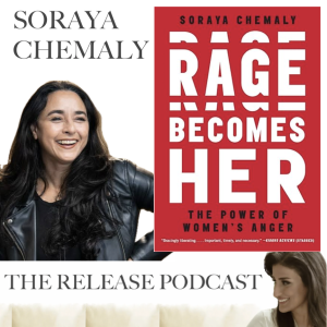 Soraya Chemaly, Author of RAGE BECOMES HER On How Women Learn To Fear Their Own Anger