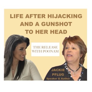 Life After Hijacking And A Gunshot To The Head, With Survivor & Speaker Jackie Pflug