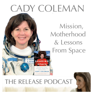 NASA Astronaut Astronaut Cady Coleman on Mission, Motherhood & Lessons From Space