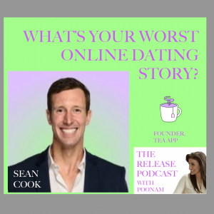The Scariest Online Dating Stories You'll Never Hear, with Sean Cook, Founder of Tea, the Dating Safety App