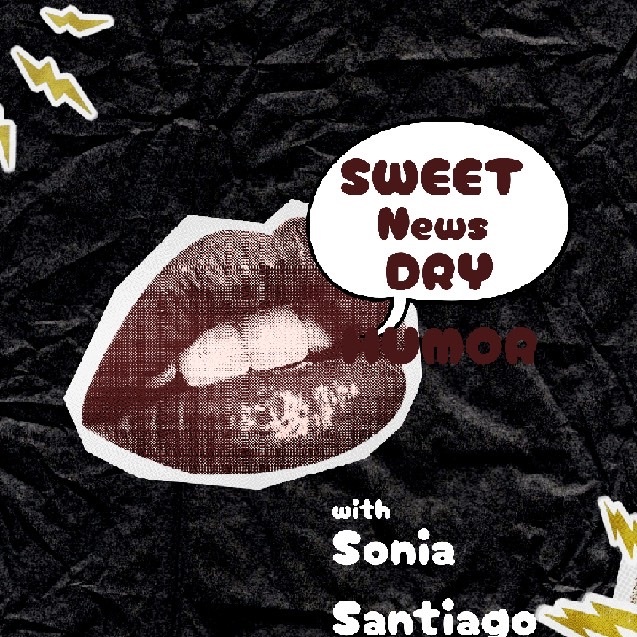 Sweet news and dry humor