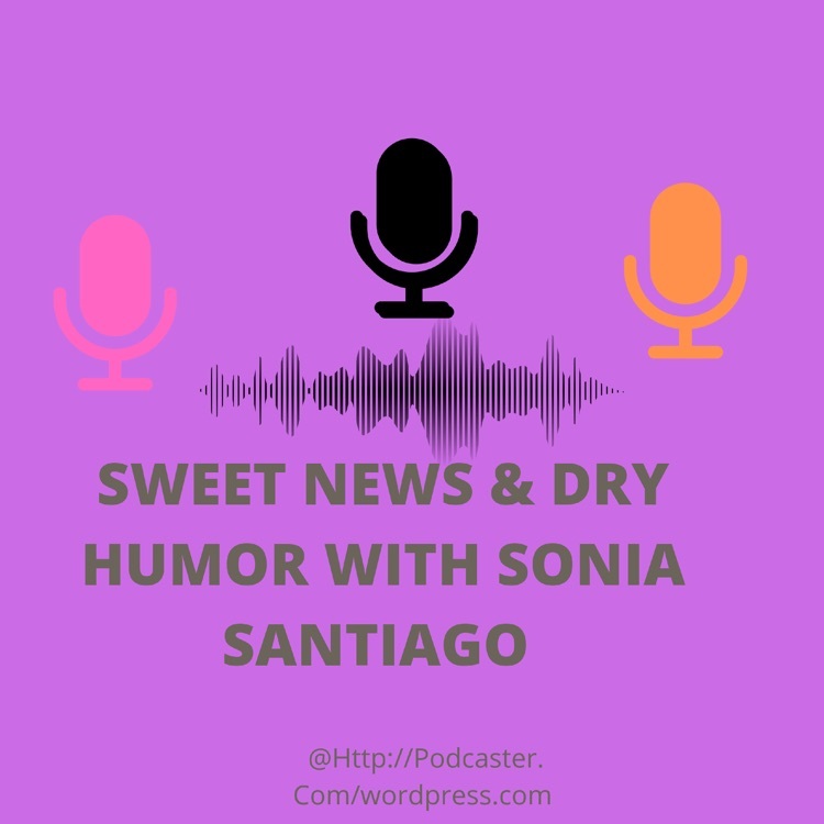 Sweet news and dry humor