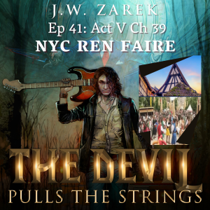 ACT FIVE Chapter Thirty-Nine – NYC REN FAIRE