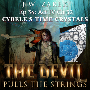 ACT FOUR Chapter Thirty-Two – CYBELE’S TIME CRYSTALS