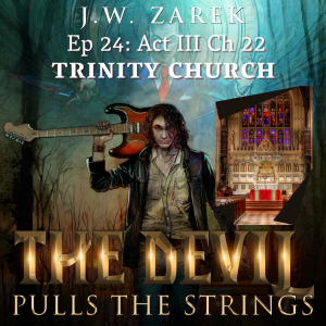 ACT THREE Chapter Twenty-Two - TRINITY CHURCH