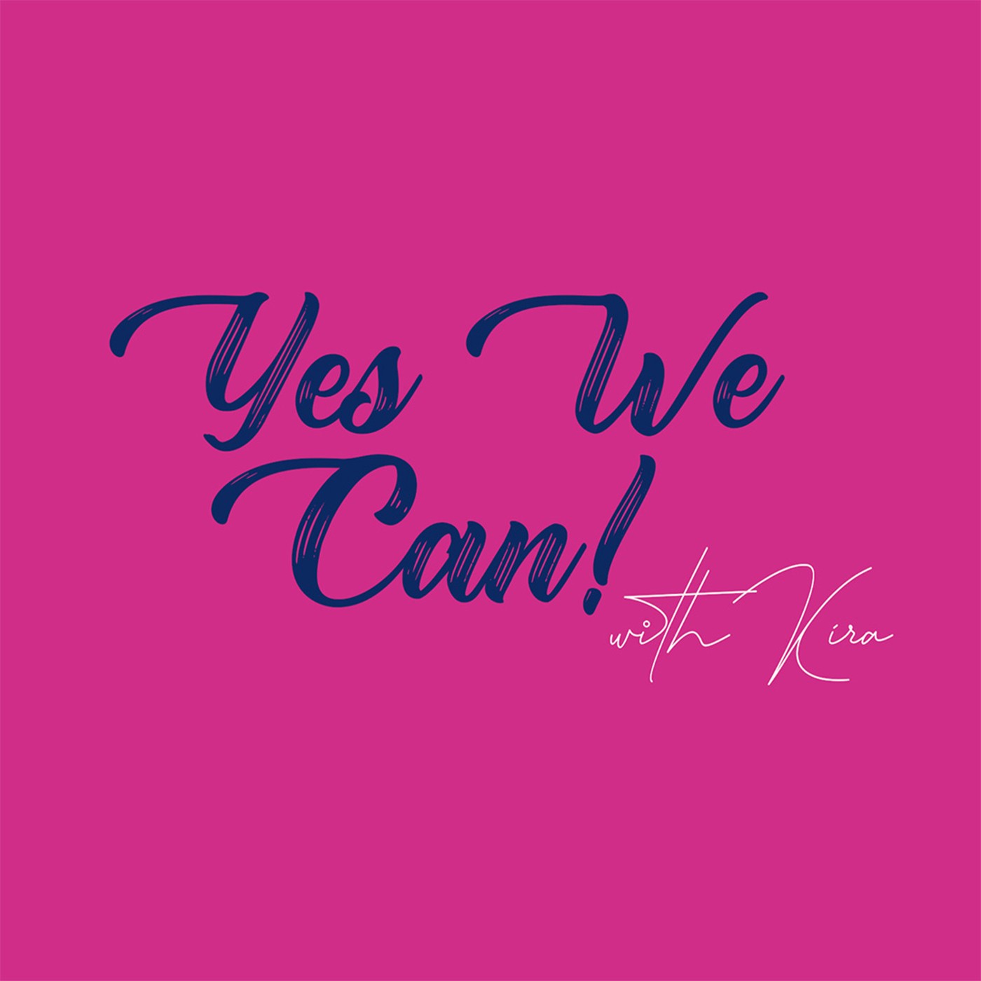 Yes, We Can! - With Kira Andersen