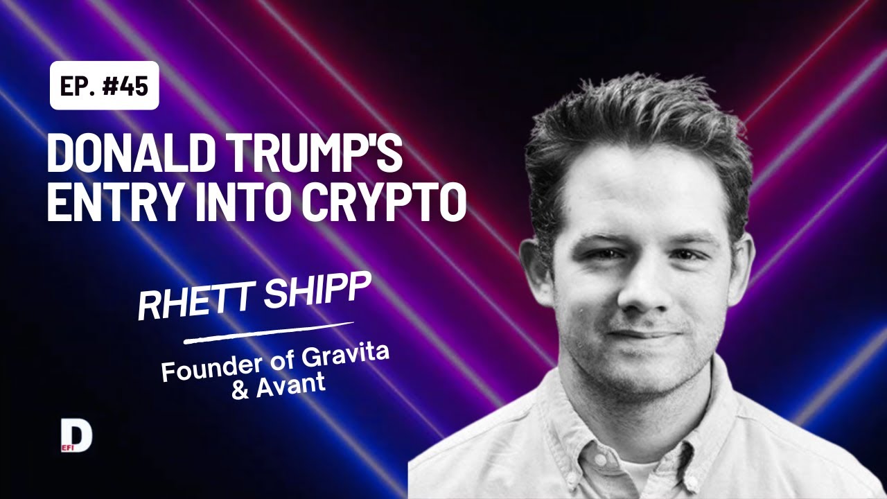 Trump’s Involvement in Crypto | Blockchain, Bitcoin, and Beyond | DeFi Podcast #45