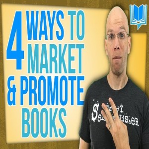 4 Book Marketing and Promotion Strategies In 2017