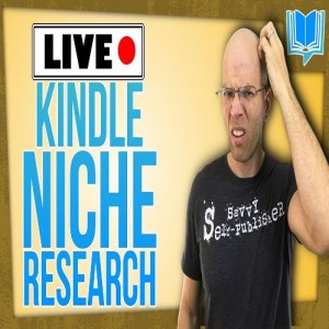 Kindle Publishing Niche Research and More