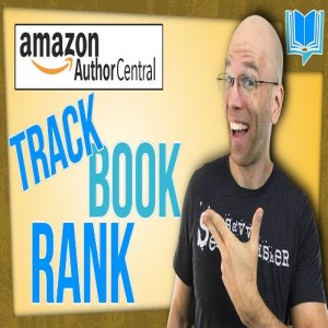 Amazon Author Central Page- Amazon Author Rank and Nielsen Bookscan