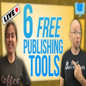 🔴LIVE: The 6⃣  Best Free Self Publishing Tools & Resources