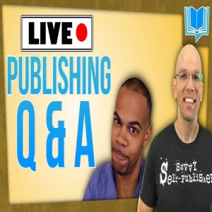 🔴 Self-Publishing Question & Answer with Emeka Ossai and Dale