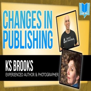 Changes In Self Publishing Books With KS Brooks