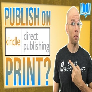 4 Reasons To Use KDP Print Over CreateSpace Publishing