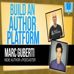 How To Build An Author Platform With Marc Guberti - Podcast Exclusive
