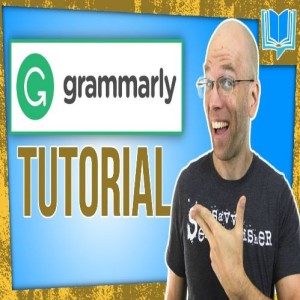 Grammarly Tutorial 2018- Easily Check Grammar With Grammarly
