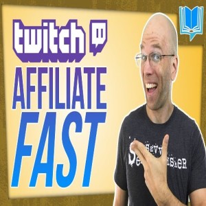 5 Tips To Qualify For The Twitch Affiliate Program Fast