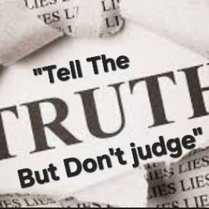 S4/Ep.21 ”Tell The Truth But Don’t Judge”