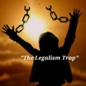 S2/Ep.18 ”The Legalism Trap”